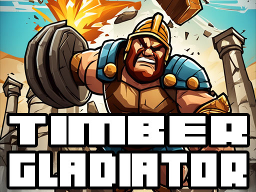 Timber Gladiator Online Game