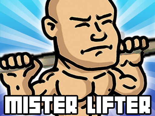Mister Lifter - Fun Weight Lifting Game