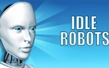 Idle Robots: Build & Click Online Game